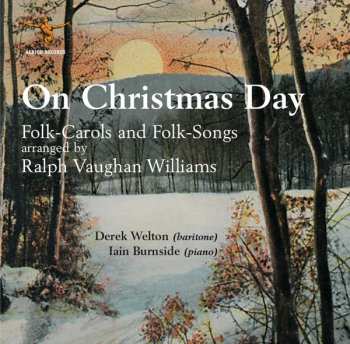 Album Ralph Vaughan Williams: On Christmas Day (Folk-Carols And Folk-Songs Arranged By Ralph Vaughan Williams)