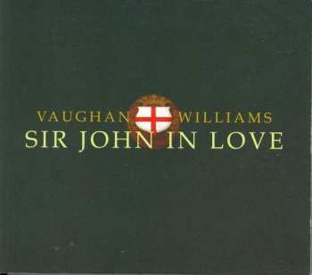 Album Ralph Vaughan Williams: Sir John In Love