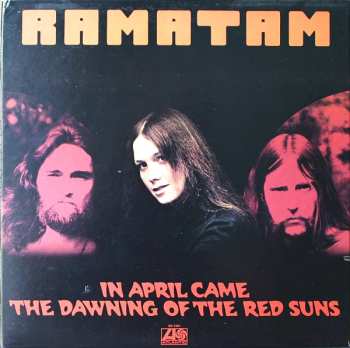 Album Ramatam: In April Came The Dawning Of The Red Suns