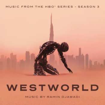 Album Ramin Djawadi: Westworld: Season 3 (Music From The HBO Series)