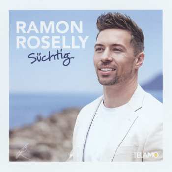 Album Ramon Roselly: Süchtig