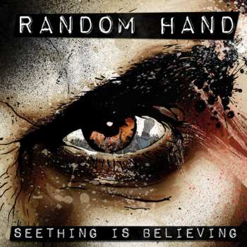 Album Random Hand: Seething Is Believing