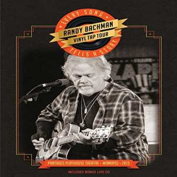 CD/DVD Randy Bachman: Every Song Tells A Story - Pantages Playhouse Theatre - Winnipeg - 2013 548537