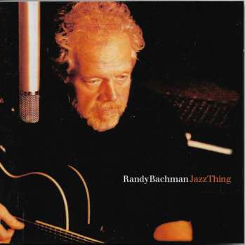 Randy Bachman: Jazz Thing