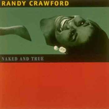 CD Randy Crawford: Naked And True 650393