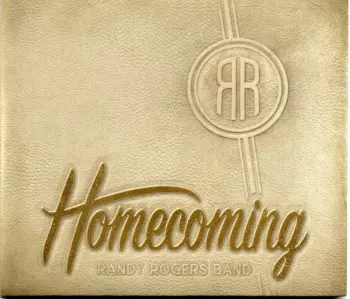 Randy Rogers Band: Homecoming