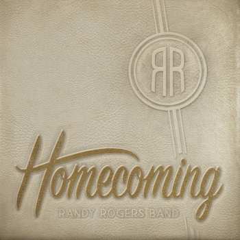 LP Randy Rogers Band: Homecoming 609315