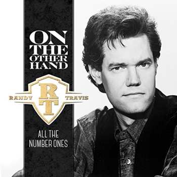 CD Randy Travis: On The Other Hand:  All The Number Ones 584233