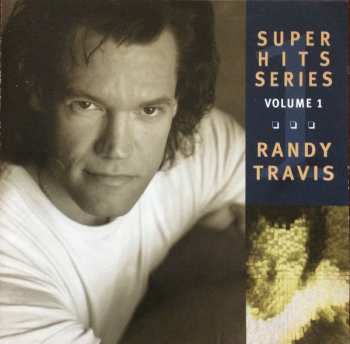 Album Randy Travis: Super Hits Series Volume 1