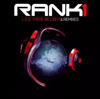 L.E.D. There Be Light & Remixes