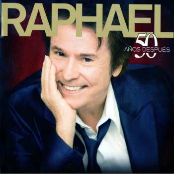 Album Raphaël: 50 Años Después