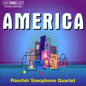 Album Rascher Saxophone Quartet: America