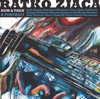 CD Ratko Zjaca: Now & Then: A Portrait 655882