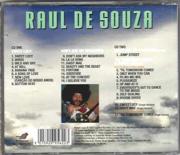 2CD Raul De Souza: Sweet Lucy / Don't Ask My Neighbors / 'Til Tomorrow Comes 587164