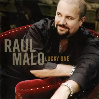 Raul Malo: Lucky One