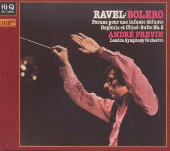 CD The London Symphony Orchestra: Bolero / Pavane Pour Une Infante Défunte / Daphnis Et Chloé - Suite No. 2 631988