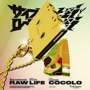 Album サイプレス上野とロベルト吉野: Raw Life / Cocolo