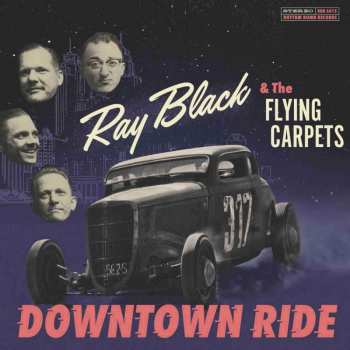 LP Ray Black & The Flying Carpets: Downtown Ride LTD 450955