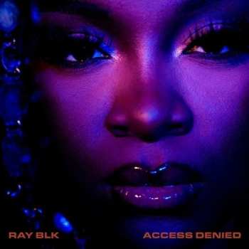 Album Ray BLK: Access Denied