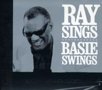 Ray Sings - Basie Swings