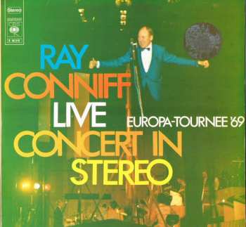 Album Ray Conniff: Live Concert In Stereo / Europa Tournee '69