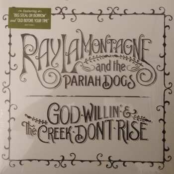 2LP Ray LaMontagne And The Pariah Dogs: God Willin' & The Creek Don't Rise 569301