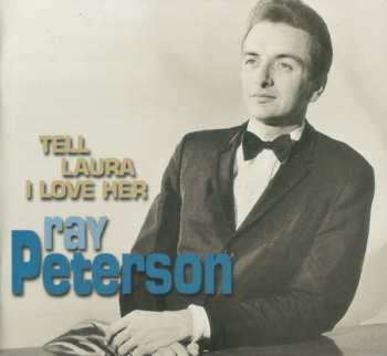 CD Ray Peterson: Tell Laura I Love Her 642099