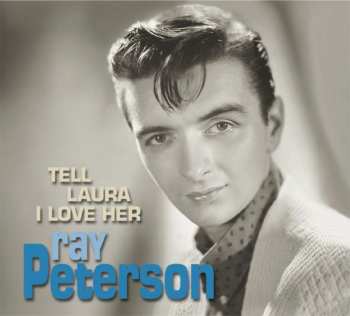 CD Ray Peterson: Tell Laura I Love Her 642099