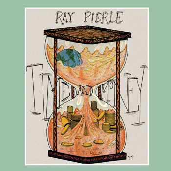 LP Ray Pierle: Time And Money 589535