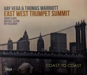 Thomas Marriott: Coast To Coast - East West Trumpet Summit