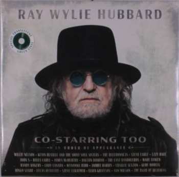 LP Ray Wylie Hubbard: Co-Starring Too CLR | LTD 530996