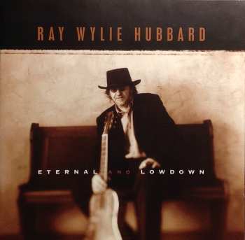 CD Ray Wylie Hubbard: Eternal And Lowdown 566137