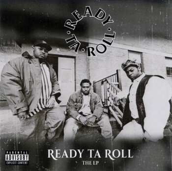 Album Ready Ta Roll: Ready Ta Roll The EP