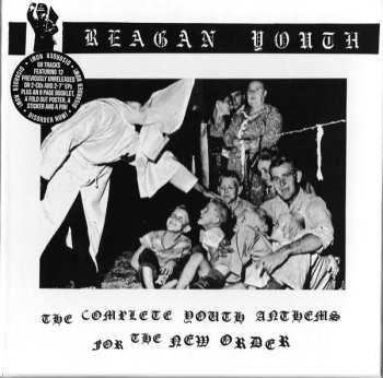 Album Reagan Youth: The Complete Youth Anthems For The New Order