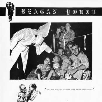 LP Reagan Youth: Youth Anthems For The New Order 581433