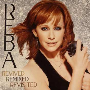 3LP Reba McEntire: Revived Remixed Revisited 125660