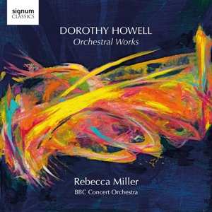 Album Rebecca Miller: Dorothy Howell Orchestral Works