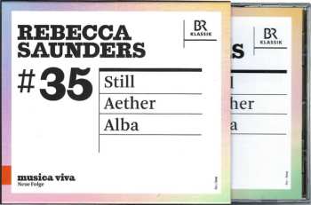 CD Rebecca Saunders: #35 | Still / Aether / Alba 563492