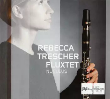 Rebecca Trescher Fluxtet: Nucleus