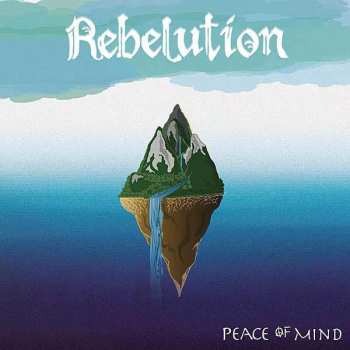 Album Rebelution: Peace Of Mind