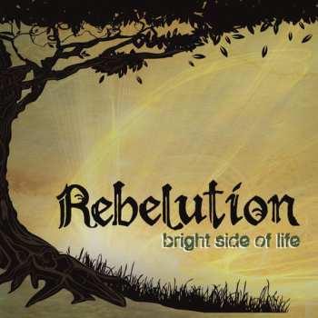 Album Rebelution: Bright Side Of Life