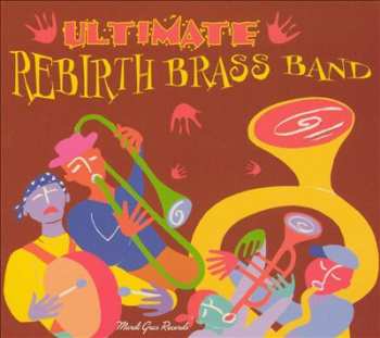 Album Rebirth Brass Band: Ultimate Rebirth Brass Band