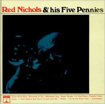 Album Red Nichols And His Five Pennies: Red Nichols And His Five Pennies