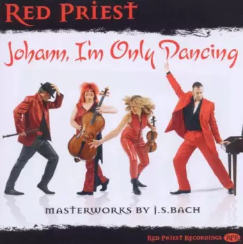 Red Priest: Johann, I'm Only Dancing