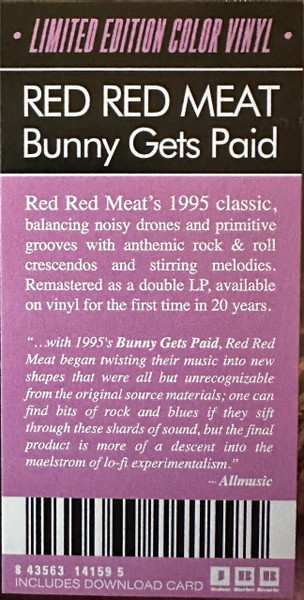 2LP Red Red Meat: Bunny Gets Paid CLR | LTD 568024