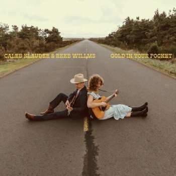 Album Reeb Willms & Caleb Klauder: Gold In Your Pocket