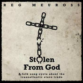 CD Reg Meuross: Stolen From God 484051