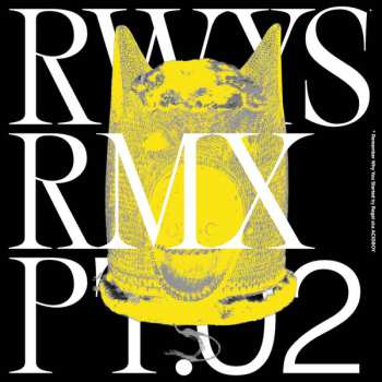 Album Regal: Rwys Remixes Pt. 02