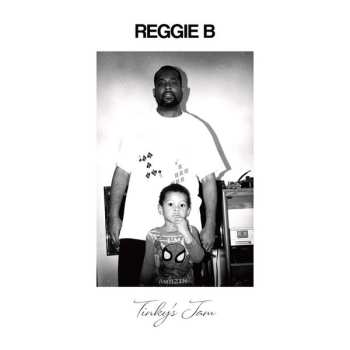 Reggie B: Tinky's Jam