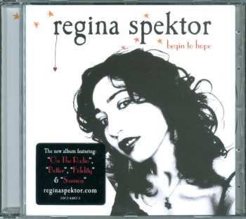 CD Regina Spektor: Begin To Hope 627150